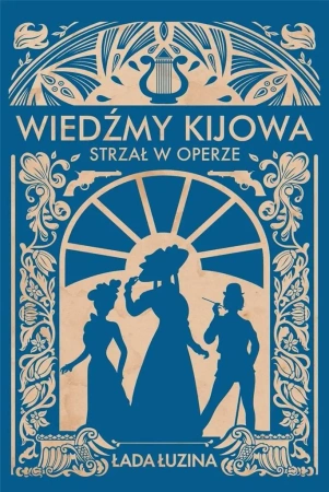 Wiedźmy Kijowa: Strzał w operze - Łada Łuzina