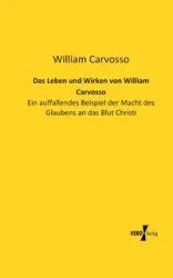 Das Leben und Wirken von William Carvosso - William Carvosso