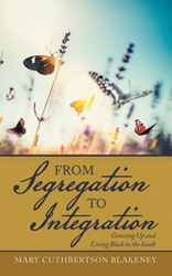 From Segregation to Integration - Mary Blakeney Cuthbertson