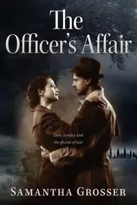 The Officer's Affair - Samantha Grosser