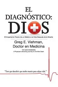El Diagnostico - Greg E. Viehman M.D.