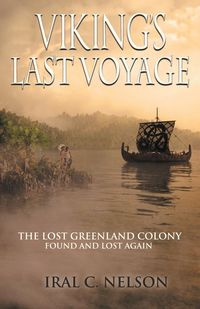 VIKING'S LAST VOYAGE - Nelson Conrad Iral
