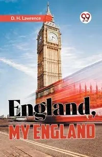 England, My England - Lawrence D. H.