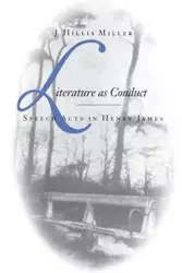 Literature as Conduct - Miller J. Hillis