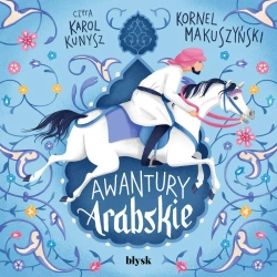 audiobook Awantury arabskie - Kornel Makuszyński