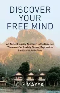 Discover Your Free Mind - Mayya C G