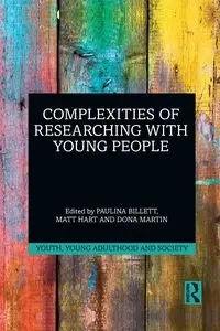 Complexities of Researching with Young People - Billett Paulina