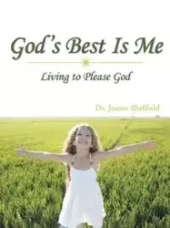 God's Best Is Me - Jeanne Sheffield