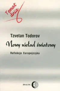 Nowy nieład światowy - Todorov Tzvetan