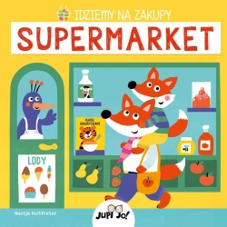 Idziemy na zakupy. Supermarket - Nastja Holtfreter, Anna Taraska-Pietrzak