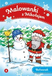 Malowanki z Mikołajem. Bałwanek - praca zbiorowa