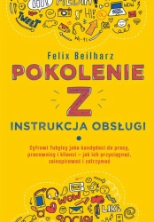 eBook Pokolenie Z. Instrukcja obsługi - Felix Beilharz epub mobi