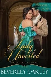 Lady Unveiled - Beverley Oakley