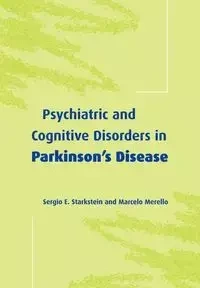 Psychiatric and Cognitive Disorders in Parkinson's Disease - Marcelo Merello
