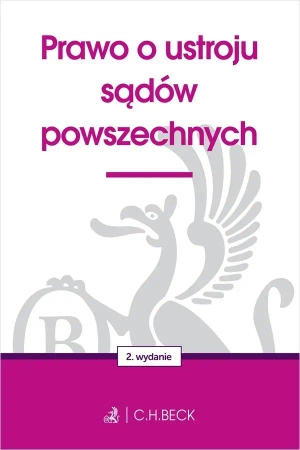 Prawo o ustroju sądów powszechnych w.2 - praca zbiorowa