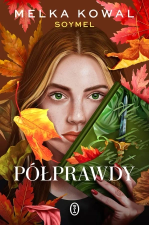 Półprawdy - Melka Kowal