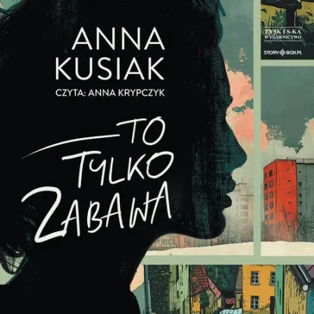 audiobook To tylko zabawa - Anna Kusiak