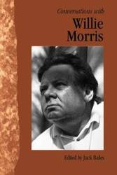 Conversations with Willie Morris - Morris Willie