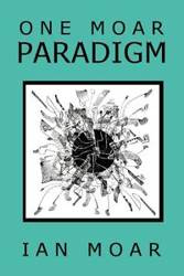 One Moar Paradigm - Ian Moar