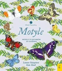 Młodzi przyrodnicy. Motyle. Modele 3D - Lauren Fairgrieve, Patrycja Zarawska