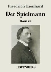 Der Spielmann - Lienhard Friedrich