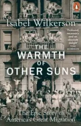 The Warmth of Other Suns - Isabel Wilkerson