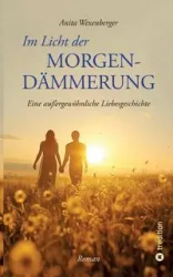 Im Licht der Morgendämmerung - Anita Wexenberger