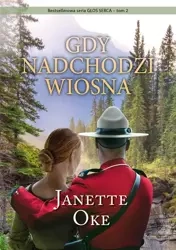 Głos serca T.2 Gdy nadchodzi wiosna - Janette Oke