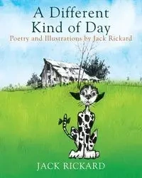 A Different Kind of Day - Jack Rickard