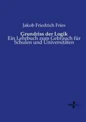 Grundriss der Logik - Fries Jakob Friedrich