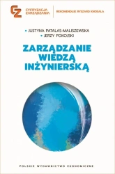 Zarządzanie wiedzą inżynierską - Justyna Patalas-Maliszewska, Jerzy Pokojski