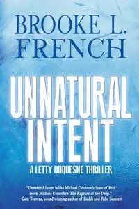 Unnatural Intent - Brooke L. French
