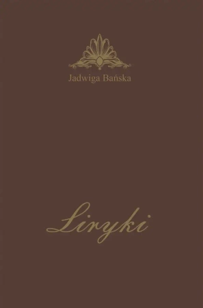 Liryki - Jadwiga Bańska