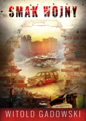 Smak wojny - Witold Gadowski