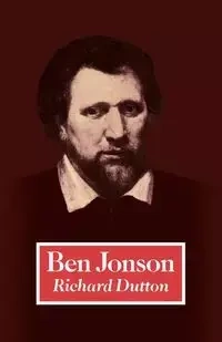 Ben Jonson - Richard Dutton