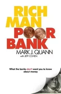 Rich Man Poor Bank - Mark Quann J