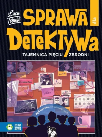 Sprawa dla detektywa. Tajemnica pięciu zbrodni - Luca Tebaldi, Francesca Rizzato
