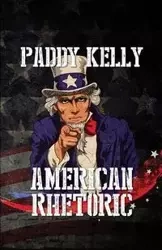 American Rhetoric - kelly Paddy