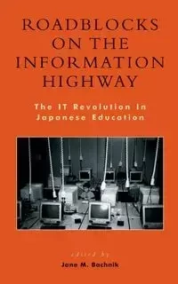 Roadblocks on the Information Highway - JANE BACHNIK (EDITO