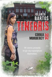 Tenebris 2 Córka mordercy - Jolanta Bartoś