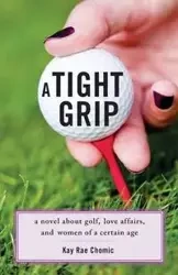 A Tight Grip - Rae Kay Chomic