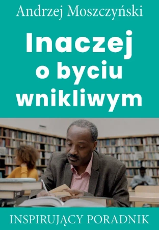 eBook Inaczej o byciu wnikliwym - Andrzej Moszczyński epub mobi