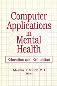 Computer Applications in Mental Health - Marvin Miller