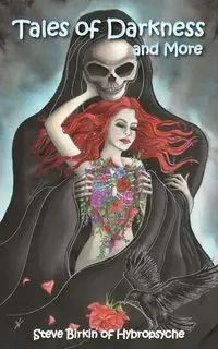 Tales of Darkness and More - Steve Birkin