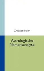 Astrologische Namensanalyse - Christian Heim