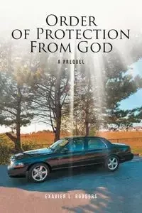 Order of Protection From God - Rodgers Exavier L.