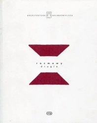 Architektura jest najważniejsza. Rozmowy drugie - red. Ewa Mańkowskiej-Grin