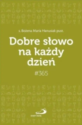 Dobre słowo na każdy dzień - Bożena Maria Hanusiak pust