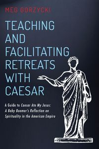 Teaching and Facilitating Retreats with Caesar - Meg Gorzycki