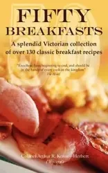 Fifty Breakfasts - Arthur Kenney-Herbert